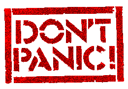 DON'T PANIC